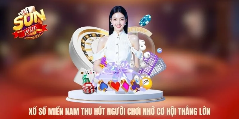 Xổ số miền Nam thu hút người chơi nhờ cơ hội thắng lớn