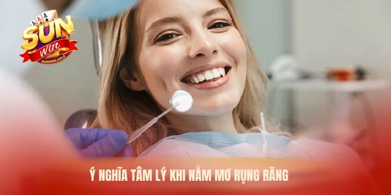Ý nghĩa tâm lý khi nằm mơ rụng răng